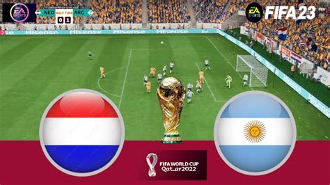 Argentina Vs Netherlands World Cup 2022 Qatar 2022 FIFA 23 Game