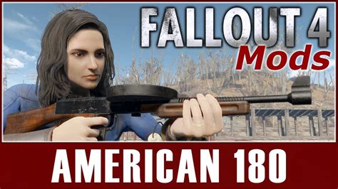 Fallout 4 Mods American 180 Youtube