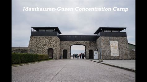 In mauthausen, everything is set to impress you. Mauthausen Gusen Concentration Camp - YouTube