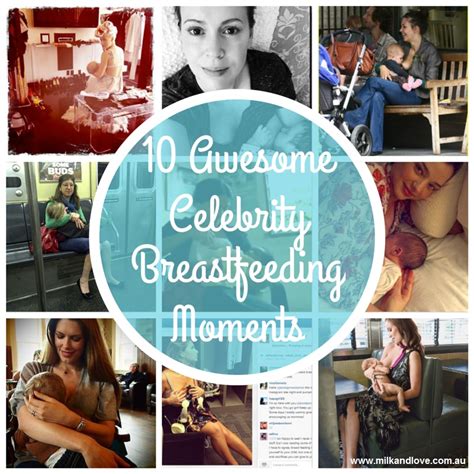 10 Awesome Celebrity Breastfeeding Moments Milk And Love