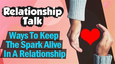 Relationship Talk Ep 5 How To Keep The Spark Alive In A Long Term Relationship Youtube