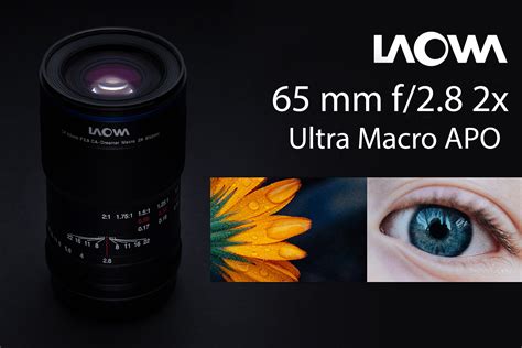 Laowa Launches New 65mm F28 2x Macro Apo Lens For Aps C