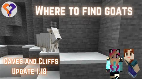 Where To Find Goats In Minecraft 118 Youtube