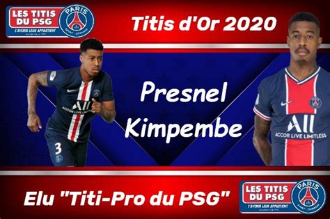 Titis Dor 2020 Catégorie Titi Pro Du Psg Presnel Kimpembe