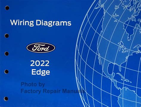 2022 Ford Edge Electrical Wiring Diagrams Original Factory Manual