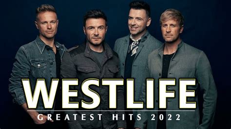Westlife Best Songs 2022 Westlife My Love Westlife S Greatest Hits