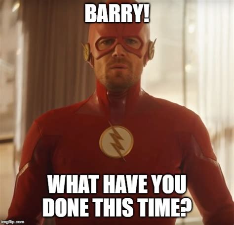 Barry What Have You Done This Time Imgflip