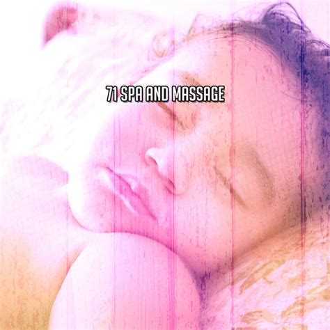 71 spa and massage album by bedtime lullabies spotify