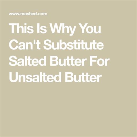 This Is Why You Cant Substitute Salted Butter For Unsalted Butter