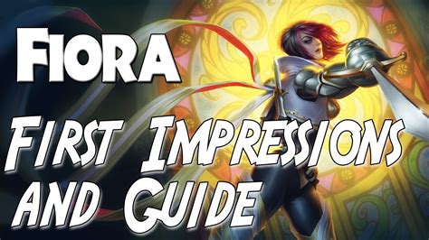 League Of Legends Fiora Guide And Impressions Youtube
