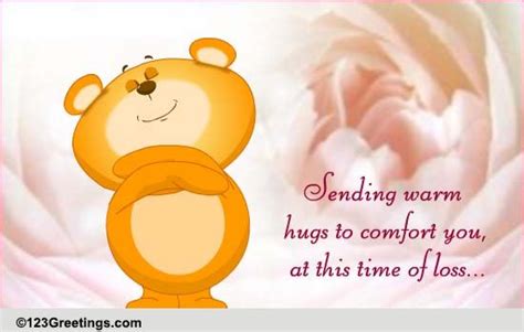 Hugs To Comfort Free Sympathy And Condolences Ecards Greeting Cards