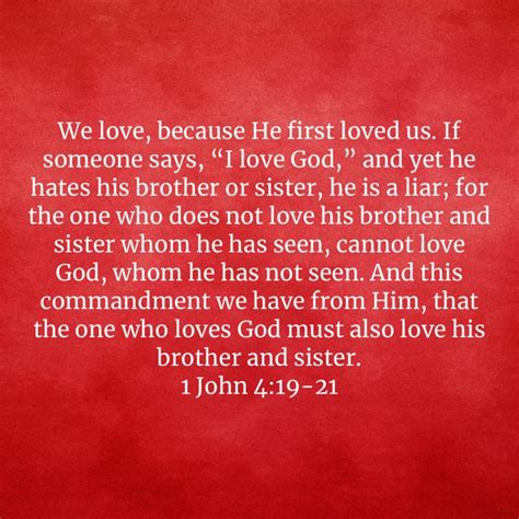 1 John 4 19 21 We Love Because He First Loved Us If Someone Says I