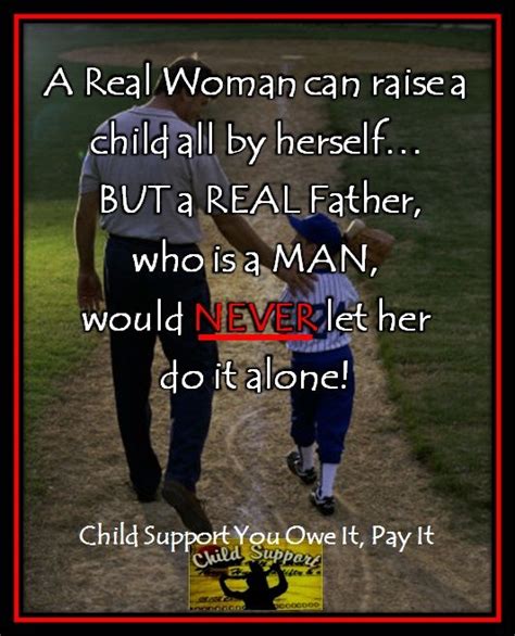 Real Men Dont Let Women Raise Their Children Alone Single Mom Life