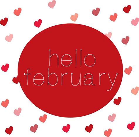 Hello February months month february february quotes hello 