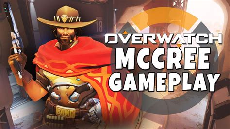 Overwatch Mccree Gameplay Youtube