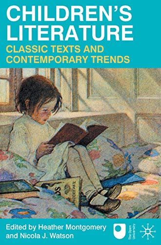 Childrens Literature Classic Texts And Contemporary Trends