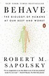 Libro Behave: The Biology Of Humans At Our Best And Worst | Meses sin ...