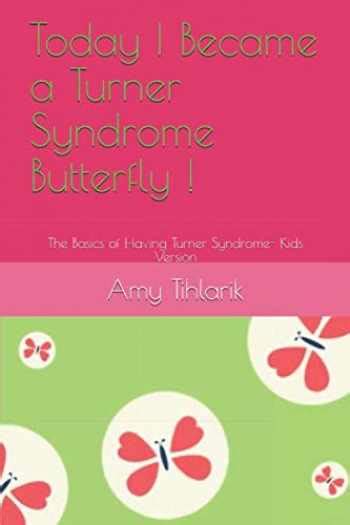 Sell Buy Or Rent Today I Became A Turner Syndrome Butterfly The