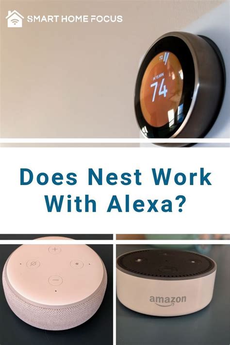 Does Nest Work With Alexa Which Devices Smart Home Focus Amazon