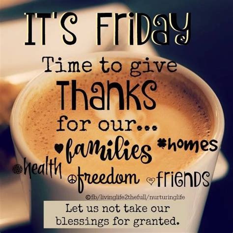 Everyone is known well that good morning friday is remembered as the day of jesus christ holy abode to heaven. Be thankful for what you have. | Happy friday quotes