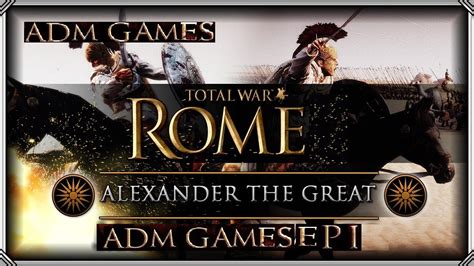 Rome Total War Alexander Gameplay Pt Br Ep 1 Youtube