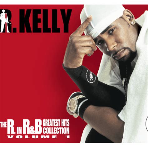 the r in randb greatest hits by r kelly on tidal