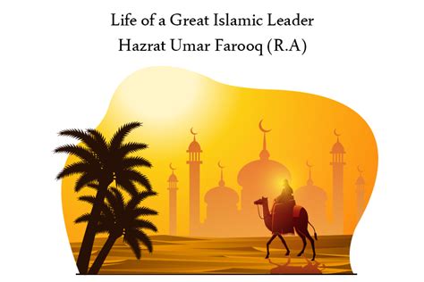 Nd Caliph Umar Farooq Great Islamic Leader Alquranclasses