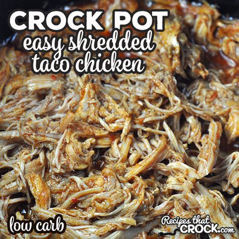 Easy Crock Pot Shredded Taco Chicken Low Carb Recipes That Crock