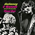 Delaney & Bonnie and Friends Motel Shot (Expanded Edition) | Steve ...