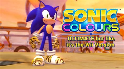 Sonic Colors The Ultimate Wii Version Youtube