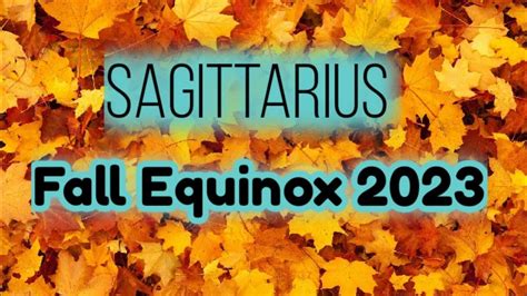 Sagittarius ♐️ Astrology Fall Equinox 2023 Youtube