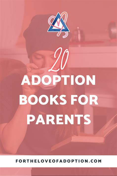 20 Adoption Books For Parents For The Love Of Adoption Adoption