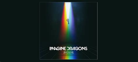 Imagine Dragons To Release New Album Evolve On June 23rd Via
