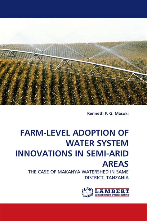 Farm Level Adoption Of Water System Innovations In Semi Arid Areas
