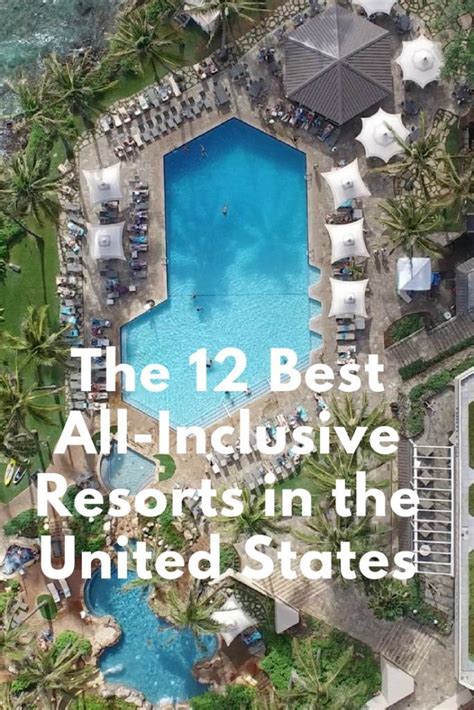 The 12 Best All Inclusive Resorts In The Usa For 2020 All Inclusive
