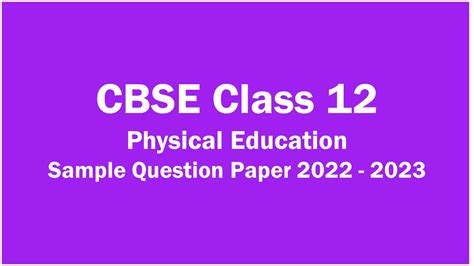 Cbse Class 12 Physical Education Sample Question Papers And Answer