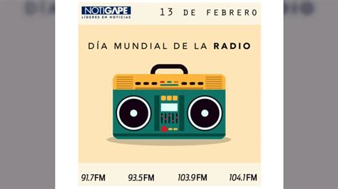 Notigape Hoy Celebra Día Mundial De La Radio