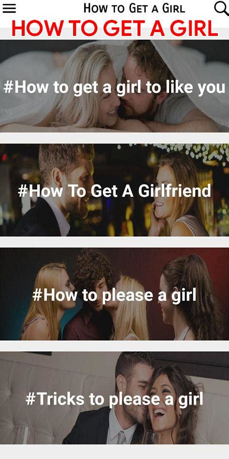 How To Get A Girl How To Get Girls Apk For Android Download
