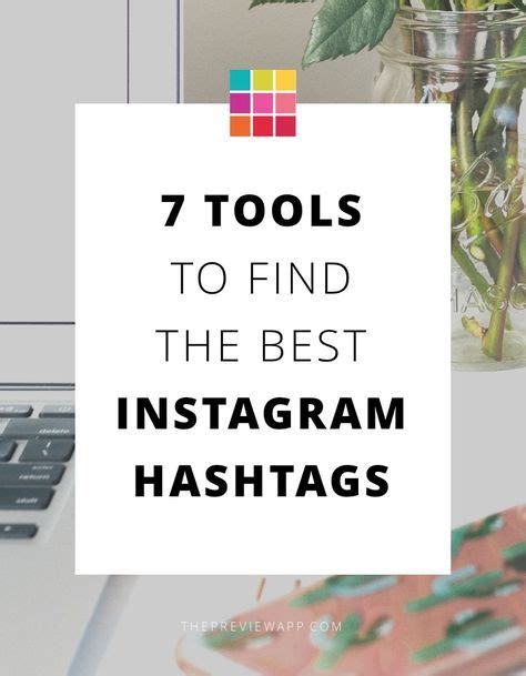7 Tricks To Find Instagram Hashtags That Grow Your Account Instagram