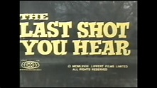 The Last Shot You Hear (1969)