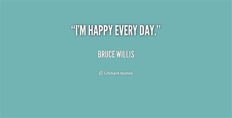 52 Happy Every Day Quotes Quotes Us