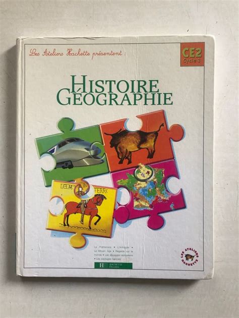 Livre Les Ateliers Hachette Présentent Histoire Géographie Ce2