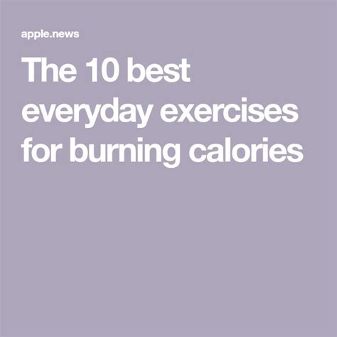 The 10 Best Everyday Exercises For Burning Calories — Business Insider Burn Calories Exercise