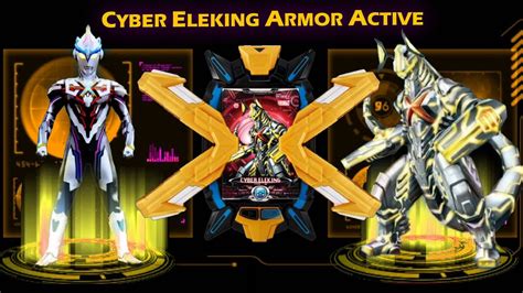 Ultraman X Cyber Eleking Armor Active Ultraman X Transformasi Youtube