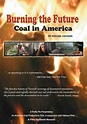 Burning the Future: Coal in America