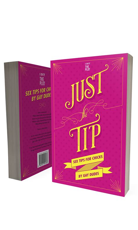 Sex Tips For Women By Gay Men Just The Tip From Lost The Plot