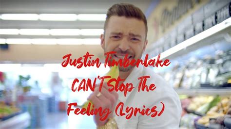 Justin Timberlake Cant Stop The Feeling Lyrics Youtube