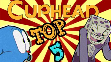 No, i have not done this countdown before! Top 5 Easiest Cuphead Bosses! - YouTube