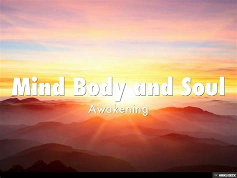 Mind Body And Soul Awakening
