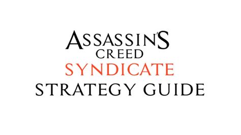 Assassins Creed Syndicate Strategy Guide Youtube